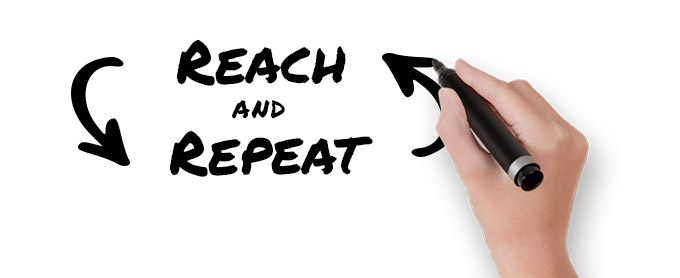 Reach and Repeat